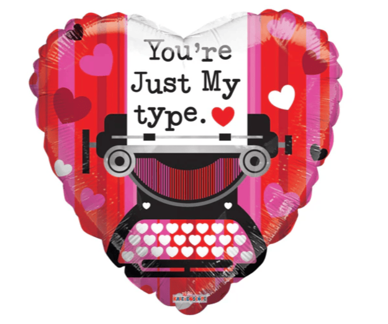 18" You're Just My Type